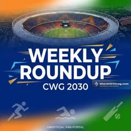 CWG 2030 Weekly Roundup: January 12–18, 2026 !!!
